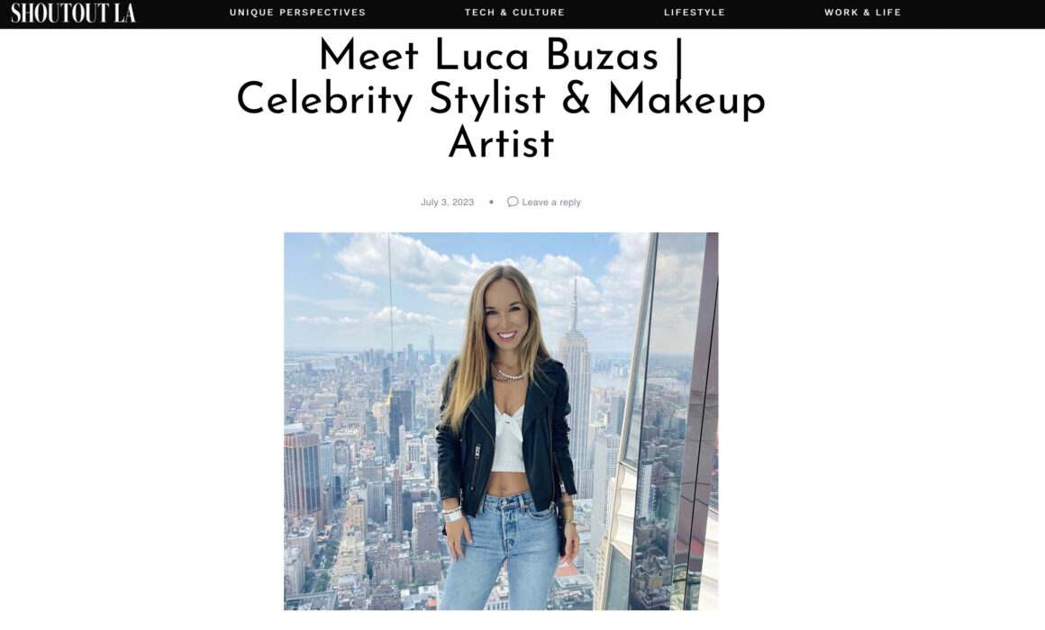 Shoutout LA Interview | Celebrity Stylist and Makeup Artist